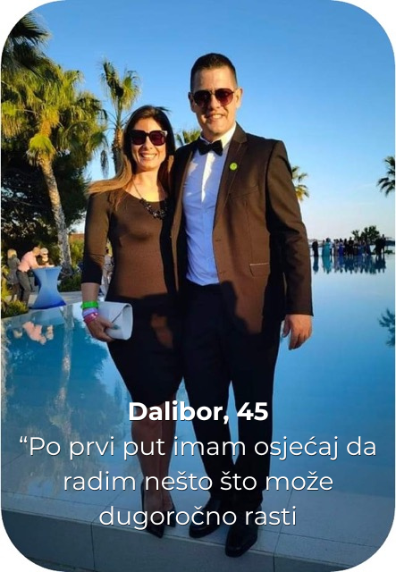 Dalibor, 45 “Po prvi put imam osjećaj da radim nešto što može dugoročno rasti